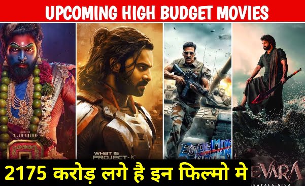 upcoming high budget movies